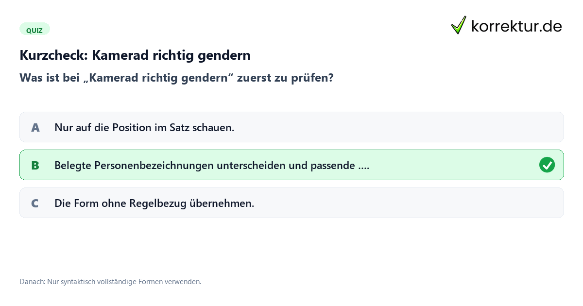 Kurzcheck: Kamerad richtig gendern Kamerad richtig gendern mit einem Kurzquiz zum sinnvollen nächsten Schritt