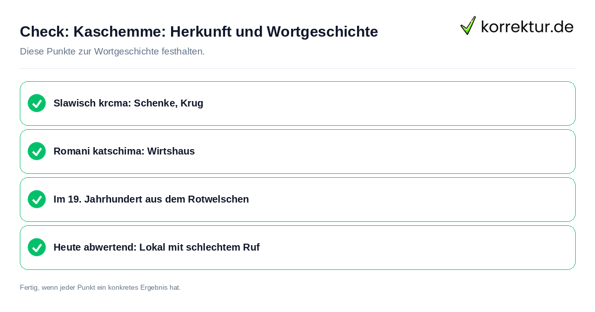 Kaschemme: Herkunft und Wortgeschichte: Prüfliste mit vier Punkten