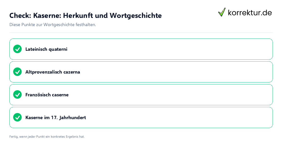 Kaserne: Herkunft und Wortgeschichte: Prüfliste mit vier Punkten