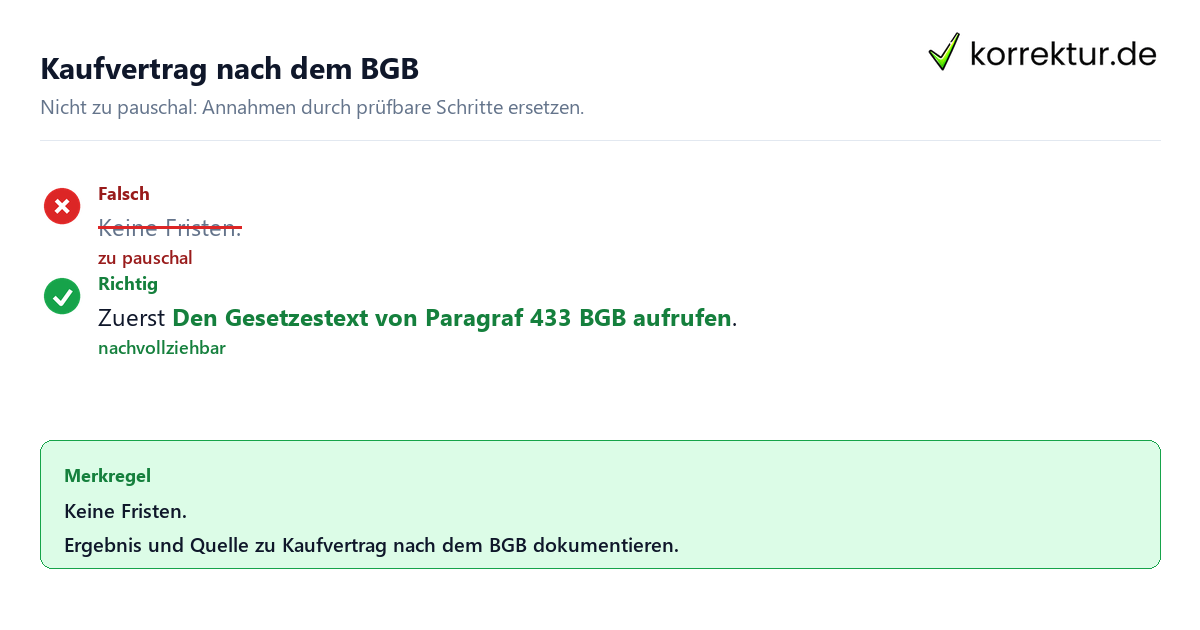 Ungeeignete und belastbare Vorgehensweise bei Kaufvertrag nach dem BGB