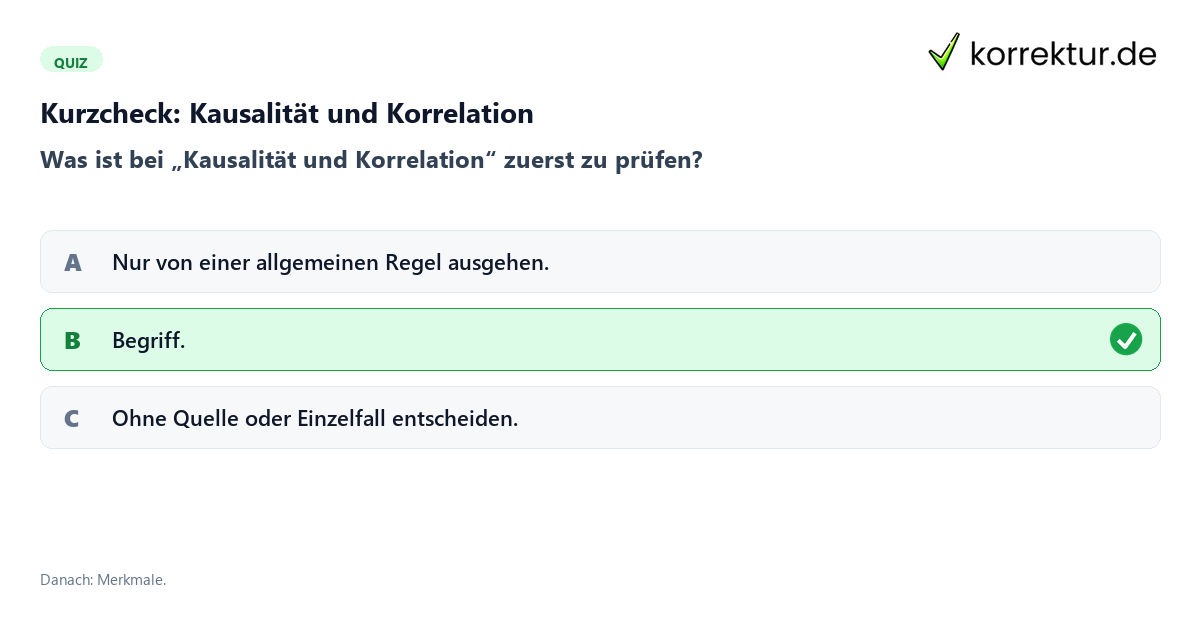 Kausalität und Korrelation mit einem Kurzquiz zum sinnvollen nächsten Schritt