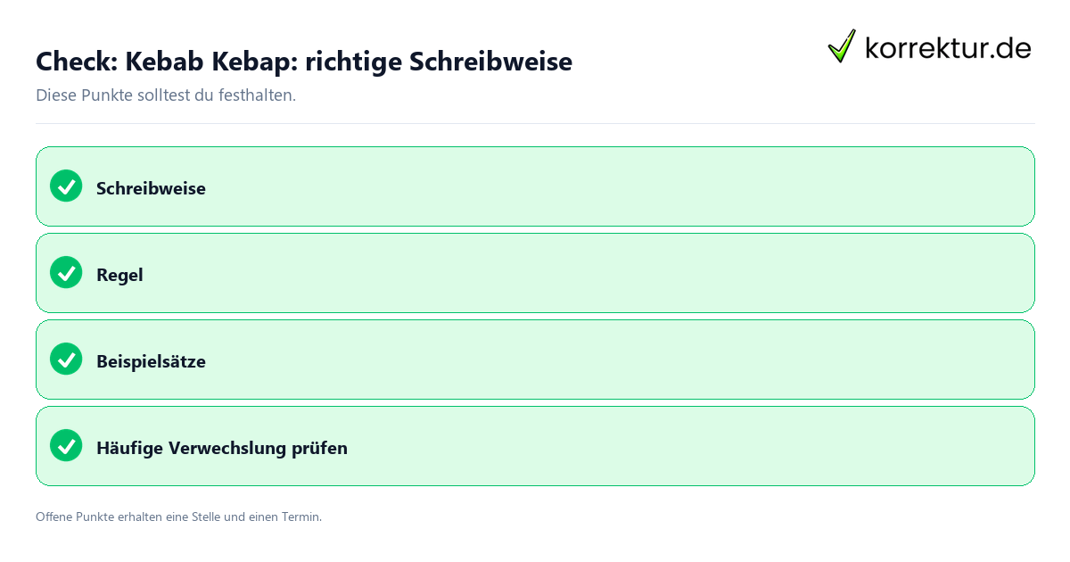 Kebab Kebap: richtige Schreibweise mit Checkliste für Unterlagen und nächste Schritte