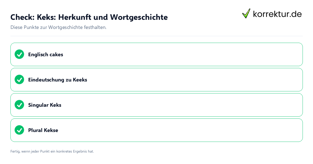 Keks: Herkunft und Wortgeschichte: Prüfliste mit vier Punkten