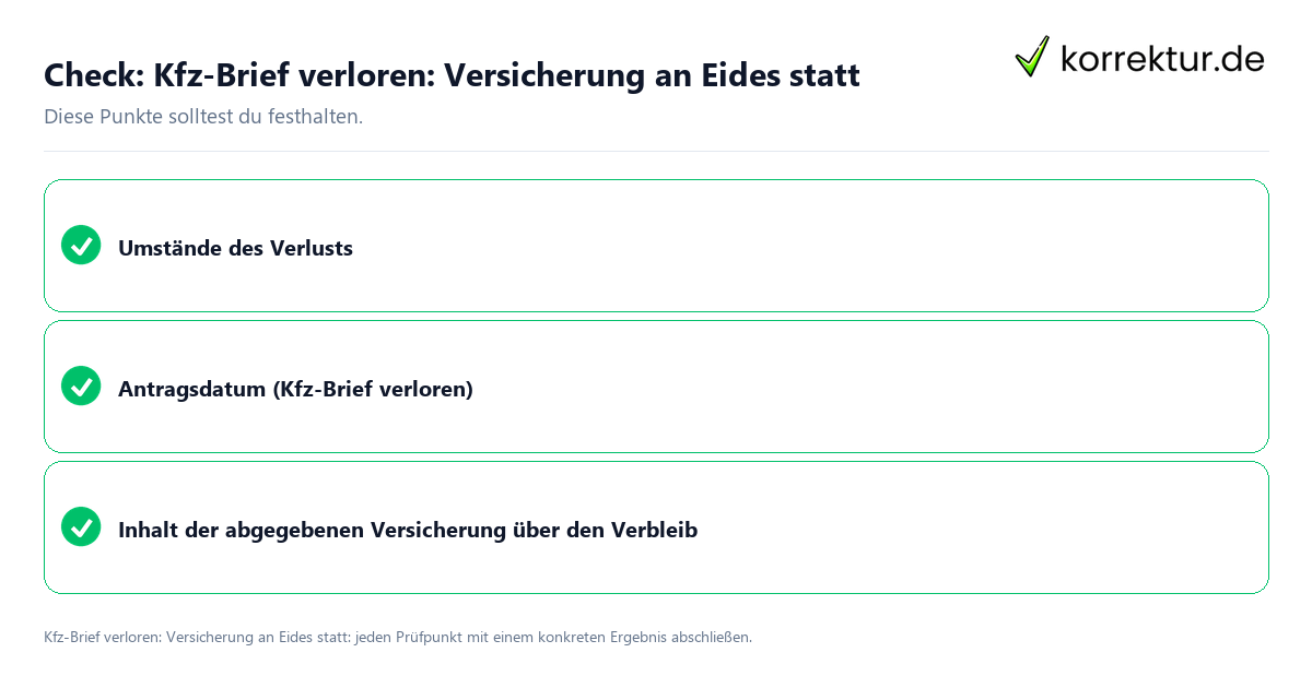 Check: Kfz-Brief verloren: Versicherung an Eides statt Kfz-Brief verloren: Versicherung an Eides statt mit einer themenspezifischen Checkliste