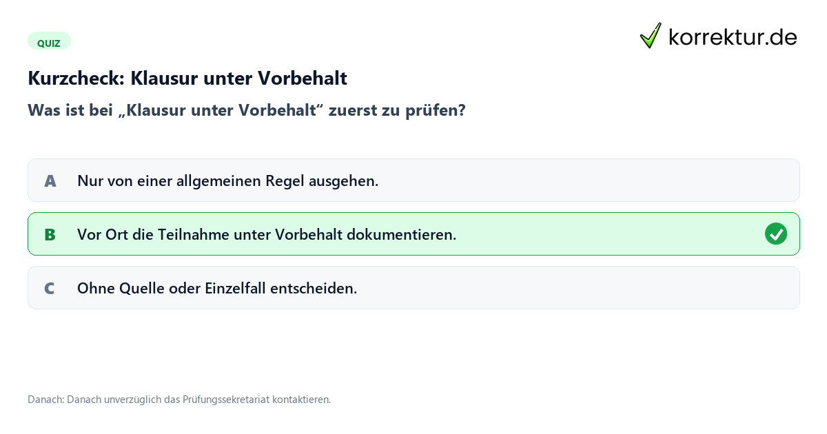 Klausur unter Vorbehalt mit einem Kurzquiz zum sinnvollen nächsten Schritt