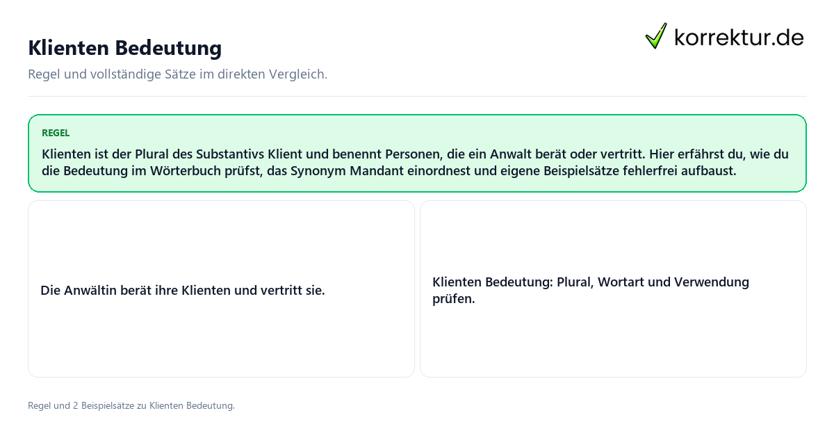 Konkrete Regel und vollständige Beispielsätze zu Klienten Bedeutung