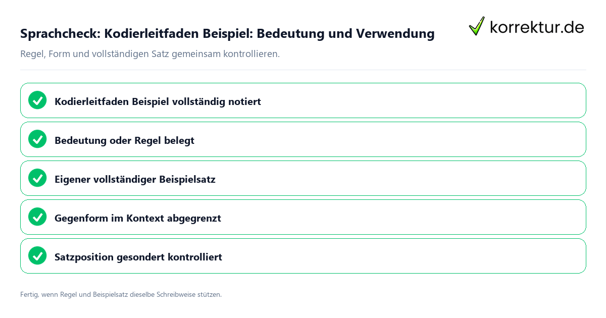 Konkreter Sprachcheck zu Kodierleitfaden Beispiel: Bedeutung und Verwendung mit Regel und vollständigem Beispielsatz