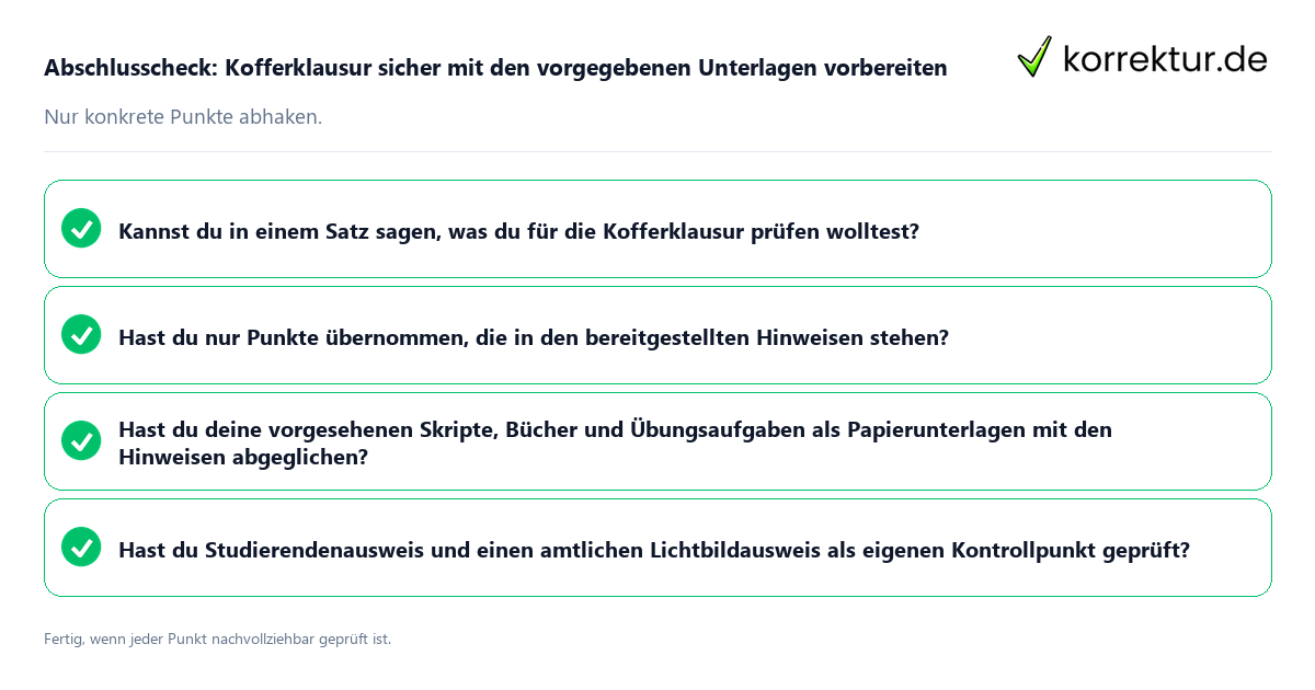 Konkreter Abschlusscheck zu Kofferklausur sicher mit den vorgegebenen Unterlagen vorbereiten