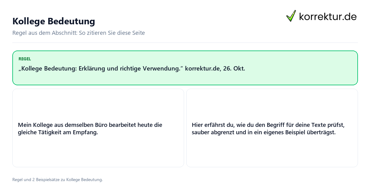Konkrete Regel und vollständige Beispielsätze zu Kollege Bedeutung