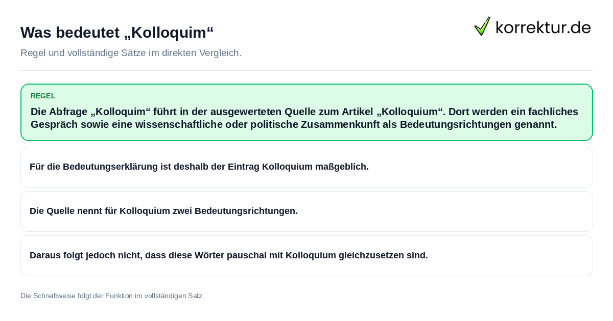 Was bedeutet „Kolloquim“ Konkrete Regel und vollständige Beispielsätze zu Was bedeutet „Kolloquim“