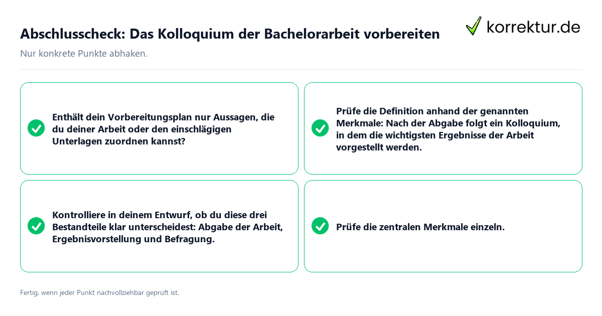 Abschlusscheck: Das Kolloquium der Bachelorarbeit vorbereiten Konkreter Abschlusscheck zu Das Kolloquium der Bachelorarbeit vorbereiten