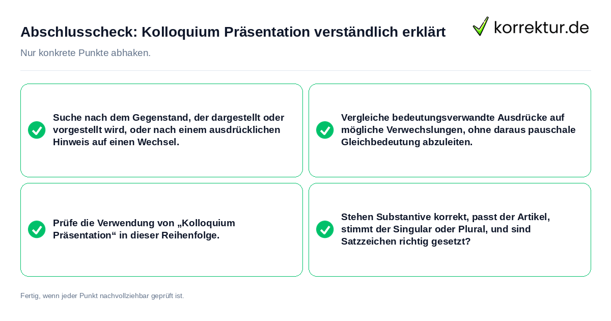 Abschlusscheck: Kolloquium Präsentation verständlich erklärt Konkreter Abschlusscheck zu Kolloquium Präsentation verständlich erklärt