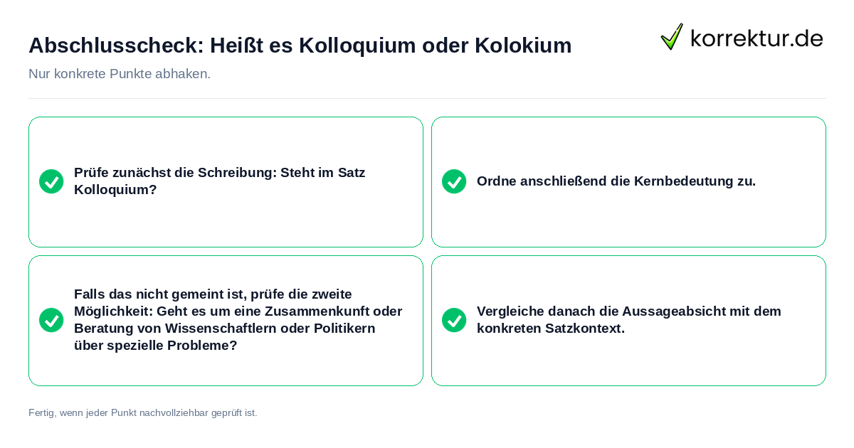 Abschlusscheck: Heißt es Kolloquium oder Kolokium Konkreter Abschlusscheck zu Heißt es Kolloquium oder Kolokium