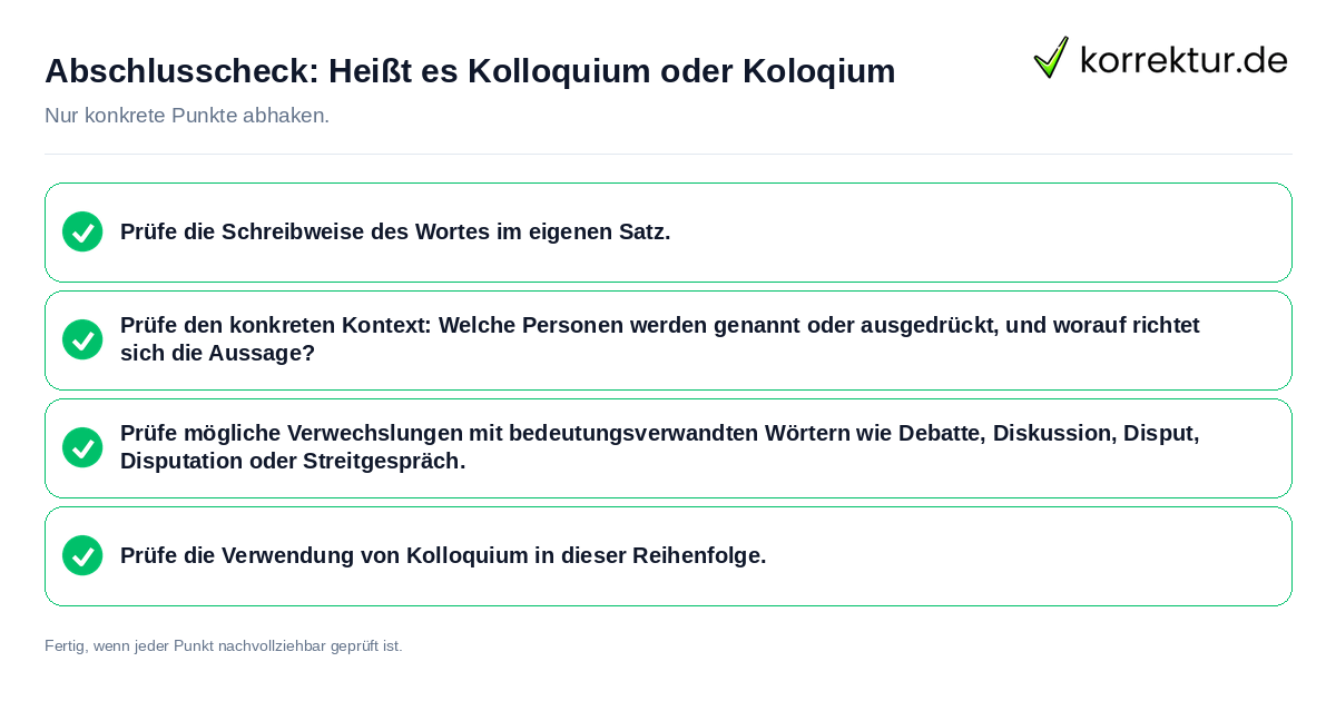 Abschlusscheck: Heißt es Kolloquium oder Koloqium Konkreter Abschlusscheck zu Heißt es Kolloquium oder Koloqium
