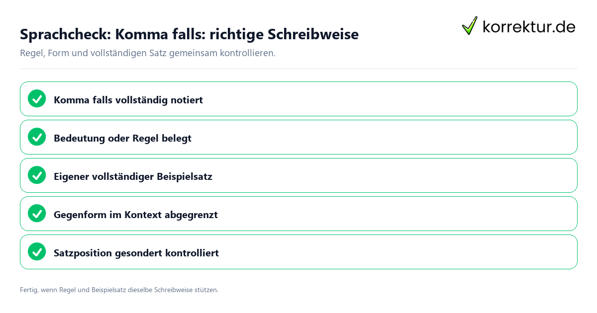 Konkreter Sprachcheck zu Komma falls: richtige Schreibweise mit Regel und vollständigem Beispielsatz