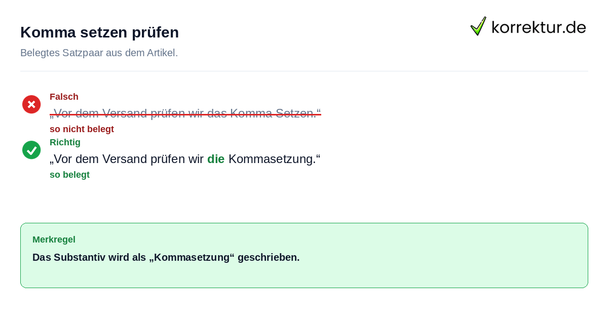 Falsches und richtiges Satzbeispiel zu Komma setzen prüfen