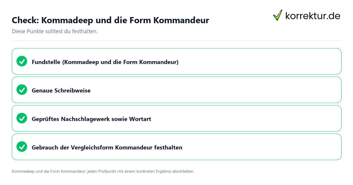 Check: Kommadeep und die Form Kommandeur Kommadeep und die Form Kommandeur mit einer themenspezifischen Checkliste