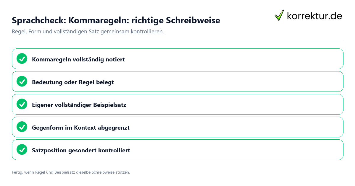 Konkreter Sprachcheck zu Kommaregeln: richtige Schreibweise mit Regel und vollständigem Beispielsatz