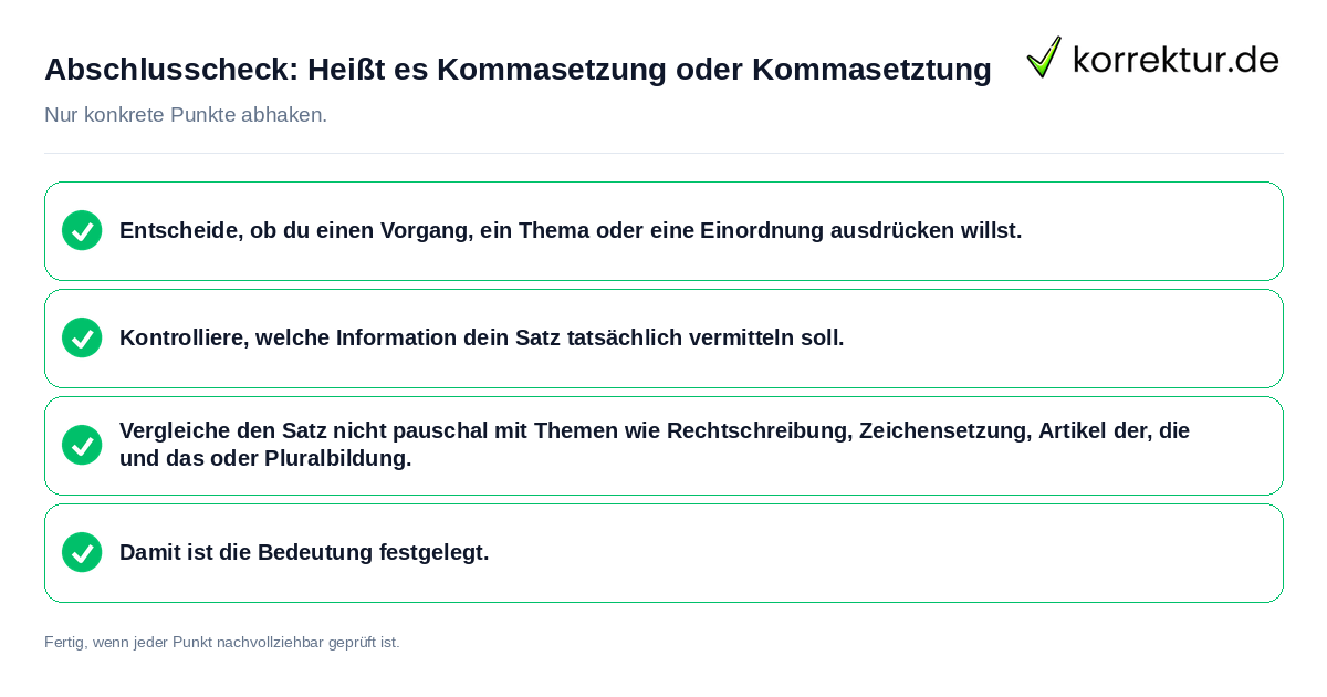 Abschlusscheck: Heißt es Kommasetzung oder Kommasetztung Konkreter Abschlusscheck zu Heißt es Kommasetzung oder Kommasetztung