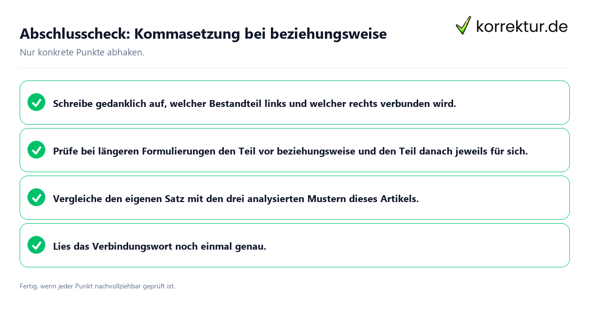 Konkreter Abschlusscheck zu Kommasetzung bei beziehungsweise