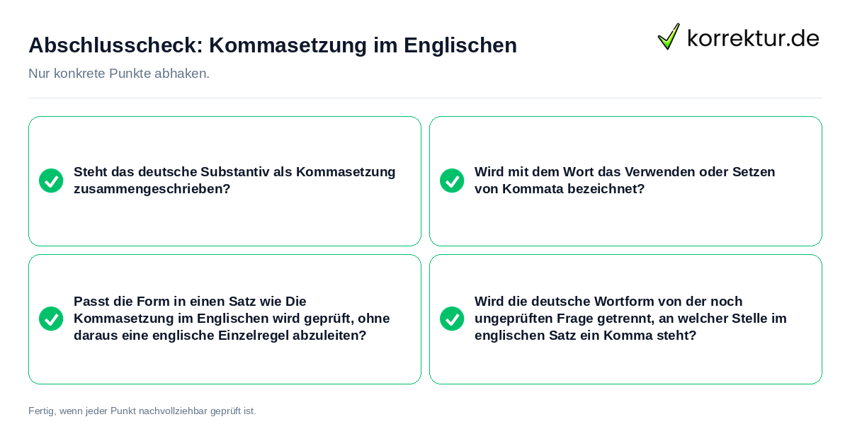 Abschlusscheck: Kommasetzung im Englischen Konkreter Abschlusscheck zu Kommasetzung im Englischen