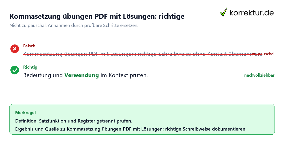 Kommasetzung übungen PDF mit Lösungen: richtige Schreibweise Ungeeignete und belastbare Vorgehensweise bei Kommasetzung übungen PDF mit Lösungen: richtige Schreibweise