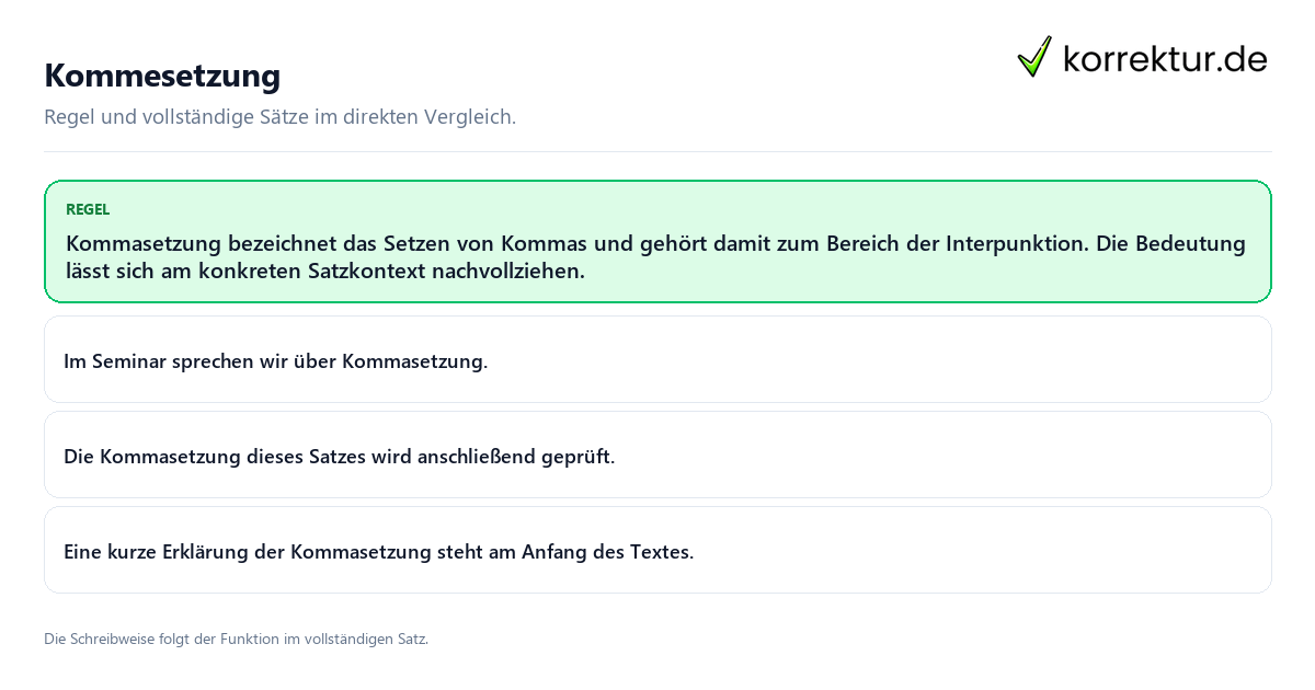 Konkrete Regel und vollständige Beispielsätze zu Kommesetzung