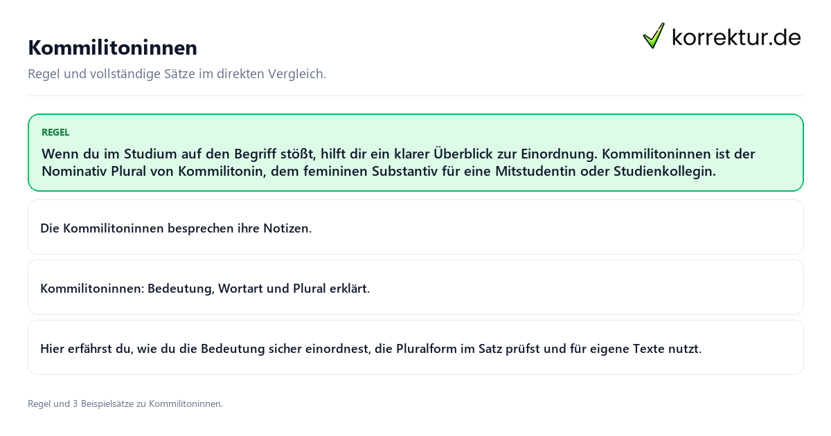 Konkrete Regel und vollständige Beispielsätze zu Kommilitoninnen