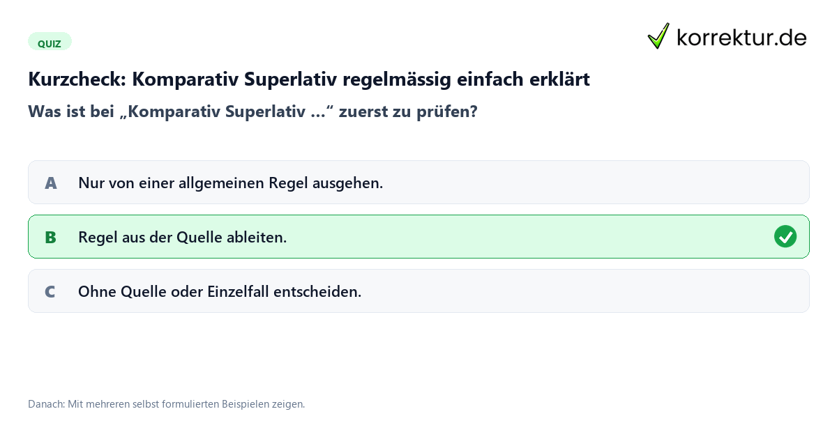 Komparativ Superlativ regelmässig einfach erklärt mit einem Kurzquiz zum sinnvollen nächsten Schritt