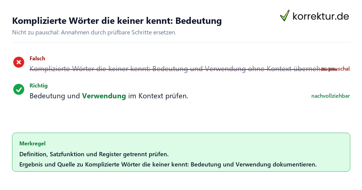Ungeeignete und belastbare Vorgehensweise bei Komplizierte Wörter die keiner kennt: Bedeutung und Verwendung