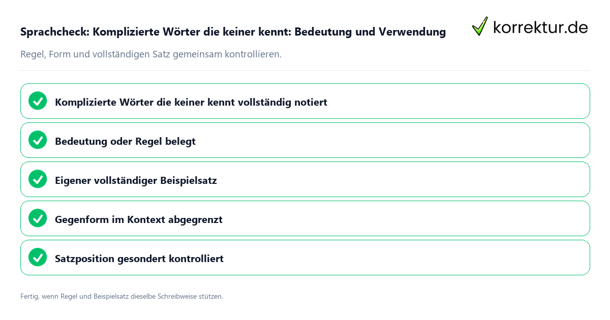 Konkreter Sprachcheck zu Komplizierte Wörter die keiner kennt: Bedeutung und Verwendung mit Regel und vollständigem Beispielsatz