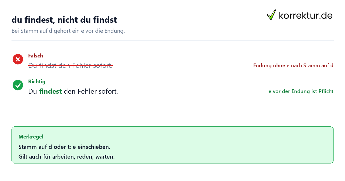 du findest, nicht du findst Konjugation finden: du findest statt du findst