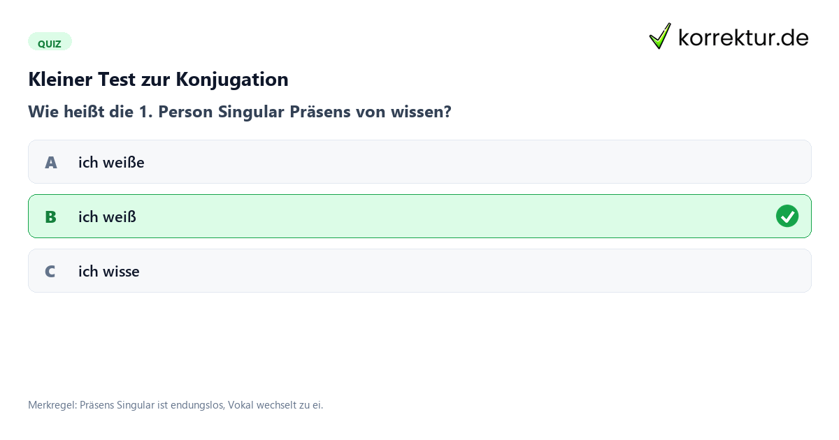 Kleiner Test zur Konjugation Konjugation wissen: Quiz zu ich weiß und Bescheid wissen