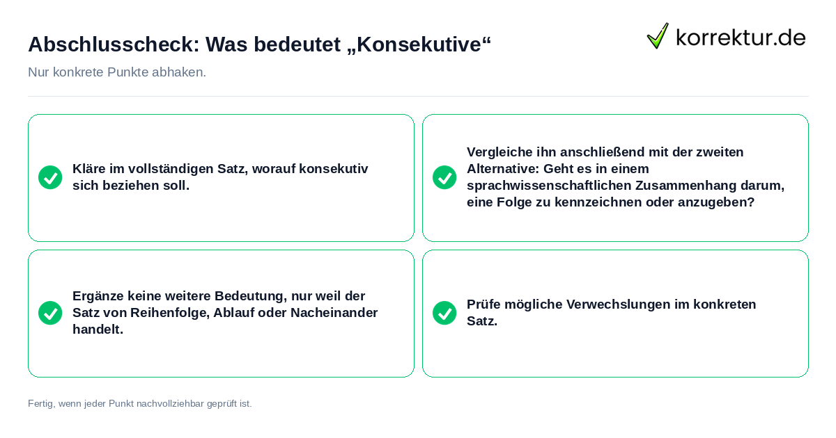 Abschlusscheck: Was bedeutet „Konsekutive“ Konkreter Abschlusscheck zu Was bedeutet „Konsekutive“