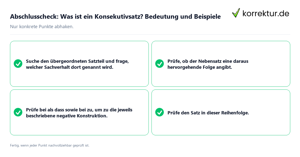 Konkreter Abschlusscheck zu Was ist ein Konsekutivsatz? Bedeutung und Beispiele