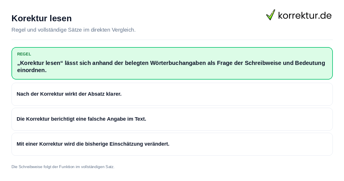 Korektur lesen Konkrete Regel und vollständige Beispielsätze zu Korektur lesen