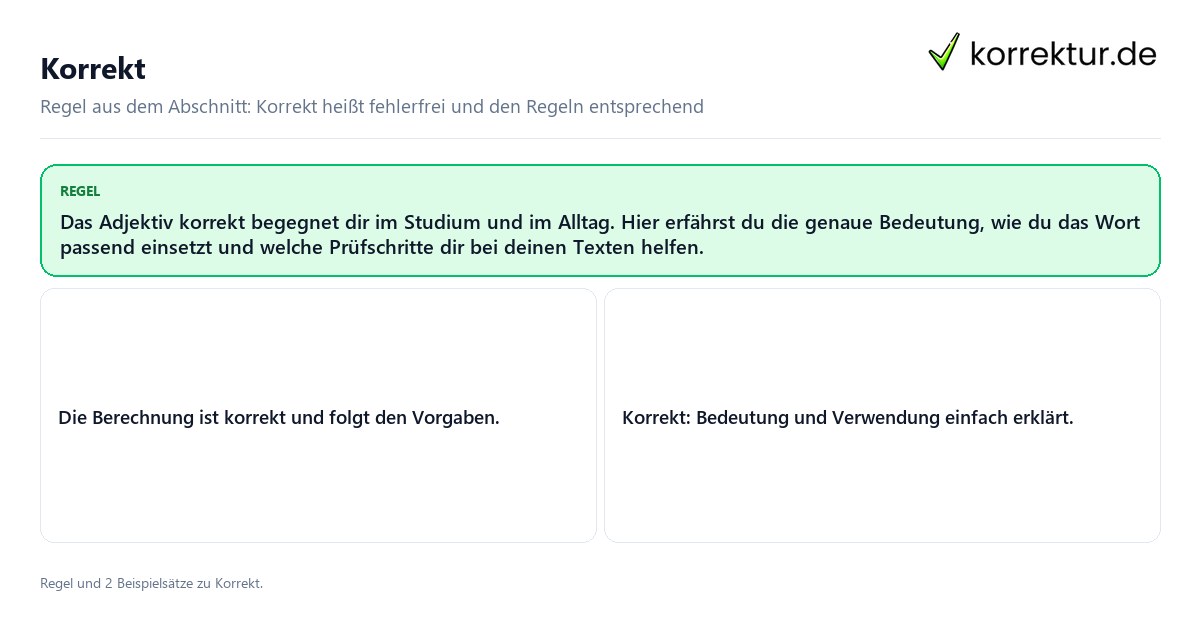 Korrekt Konkrete Regel und vollständige Beispielsätze zu Korrekt