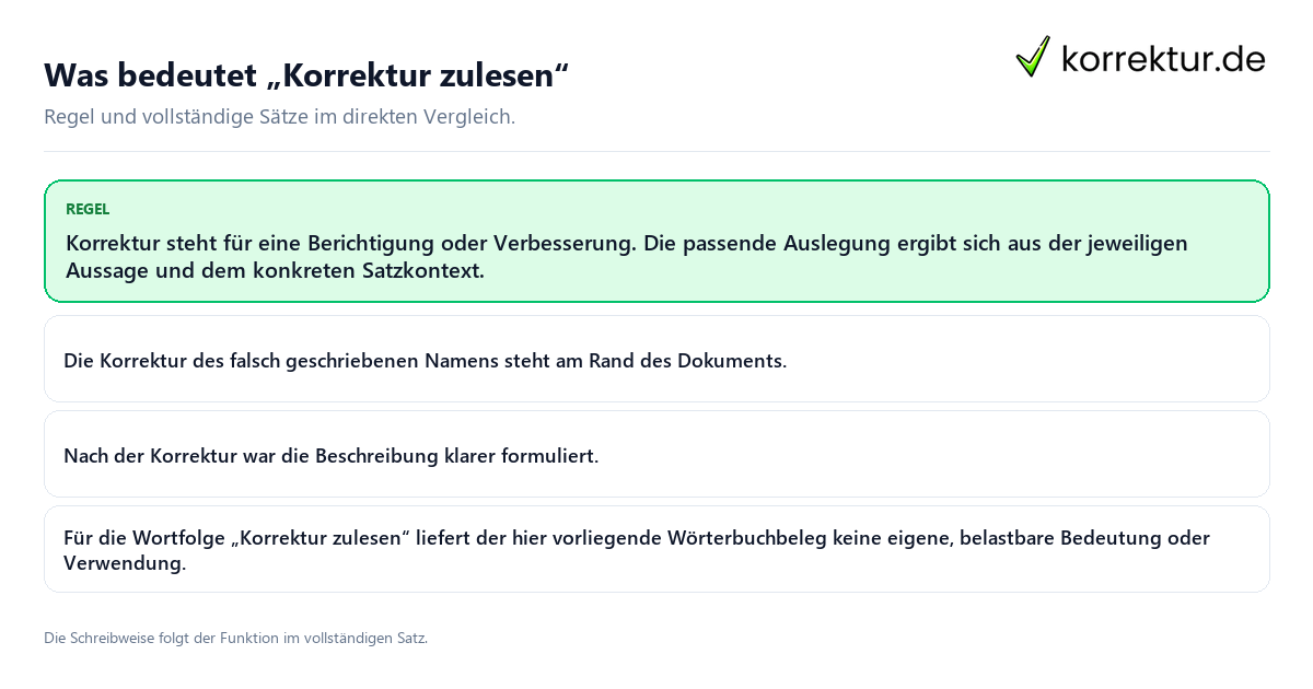 Konkrete Regel und vollständige Beispielsätze zu Was bedeutet „Korrektur zulesen“
