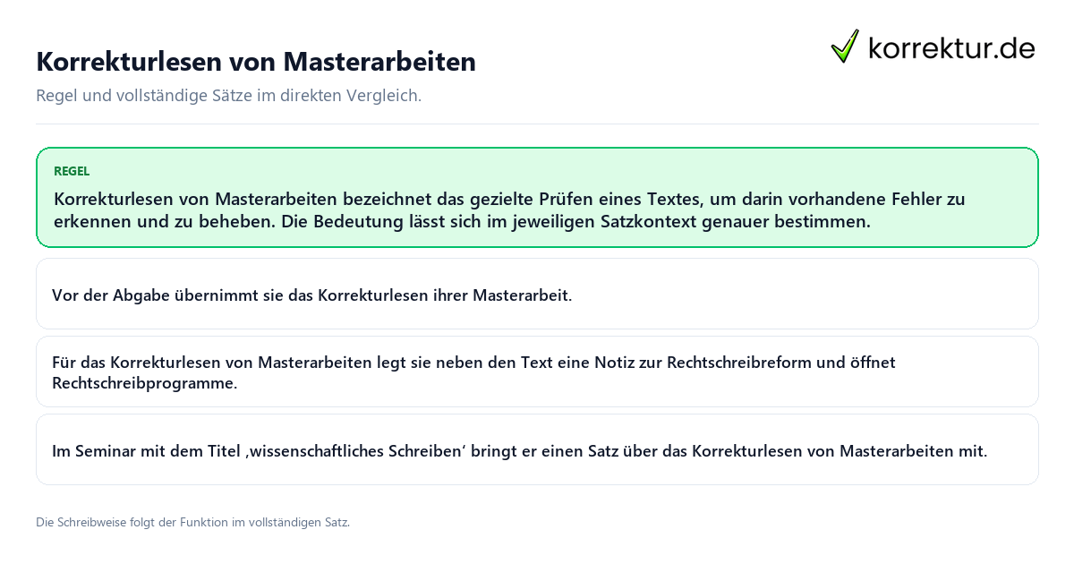 Konkrete Regel und vollständige Beispielsätze zu Korrekturlesen von Masterarbeiten