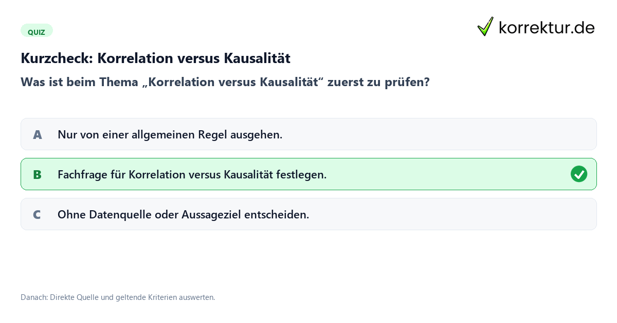 Korrelation versus Kausalität mit einem Kurzquiz zum sinnvollen nächsten Schritt