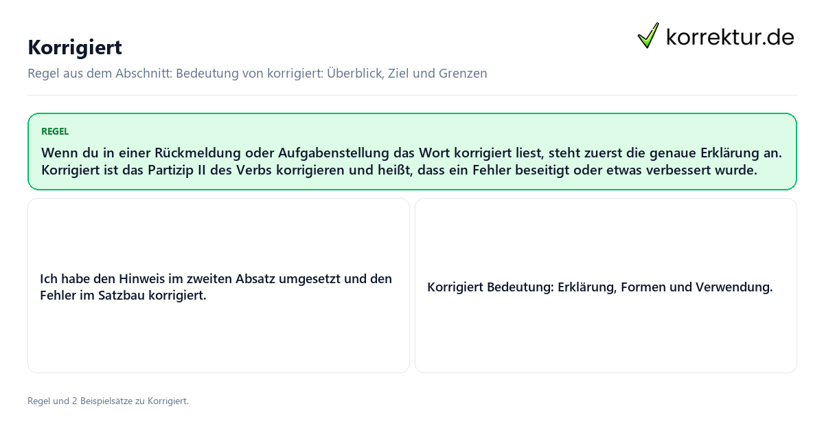 Konkrete Regel und vollständige Beispielsätze zu Korrigiert