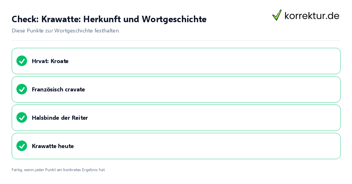 Check: Krawatte: Herkunft und Wortgeschichte Krawatte: Herkunft und Wortgeschichte: Prüfliste mit vier Punkten