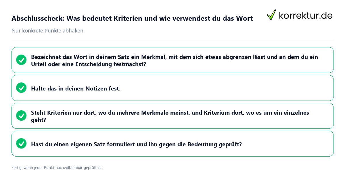 Konkreter Abschlusscheck zu Was bedeutet Kriterien und wie verwendest du das Wort