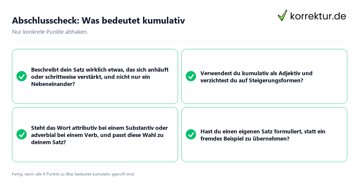 Konkreter Abschlusscheck zu Was bedeutet kumulativ