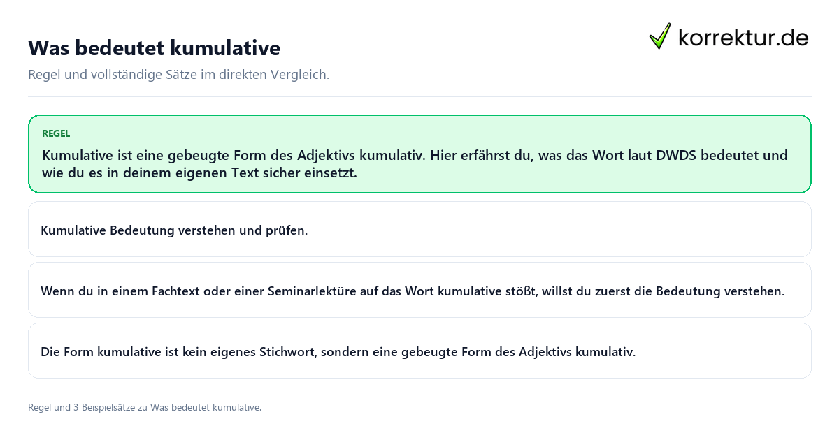 Konkrete Regel und vollständige Beispielsätze zu Was bedeutet kumulative