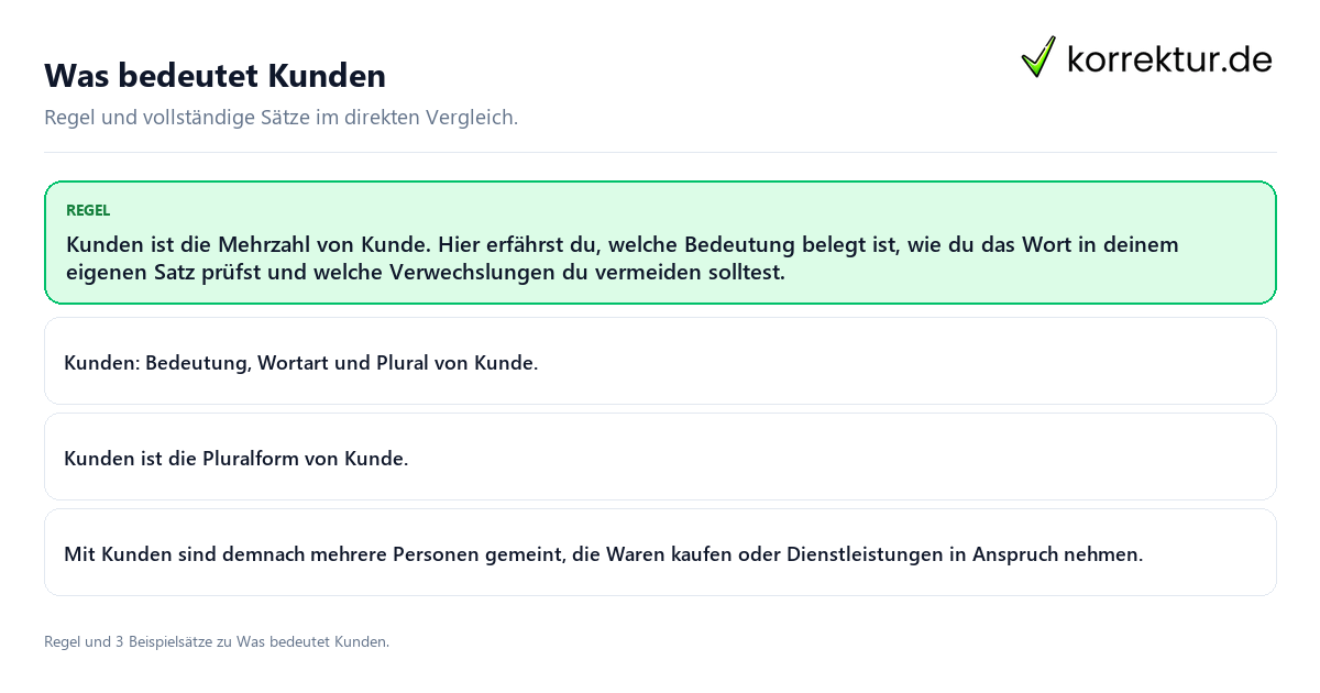 Was bedeutet Kunden Konkrete Regel und vollständige Beispielsätze zu Was bedeutet Kunden
