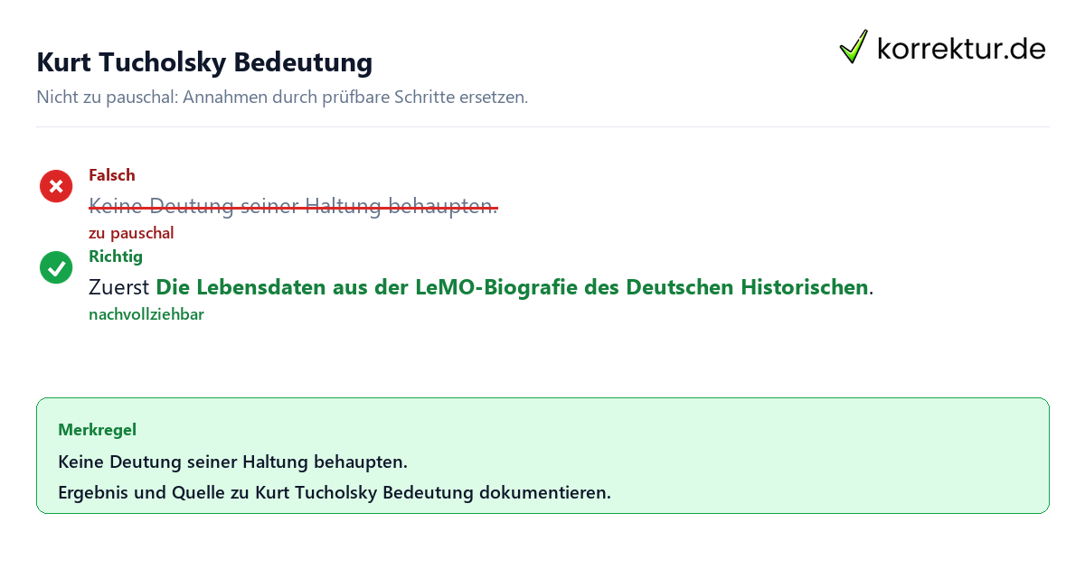 Ungeeignete und belastbare Vorgehensweise bei Kurt Tucholsky Bedeutung