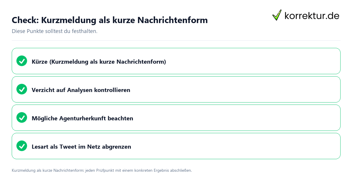 Kurzmeldung als kurze Nachrichtenform mit einer themenspezifischen Checkliste