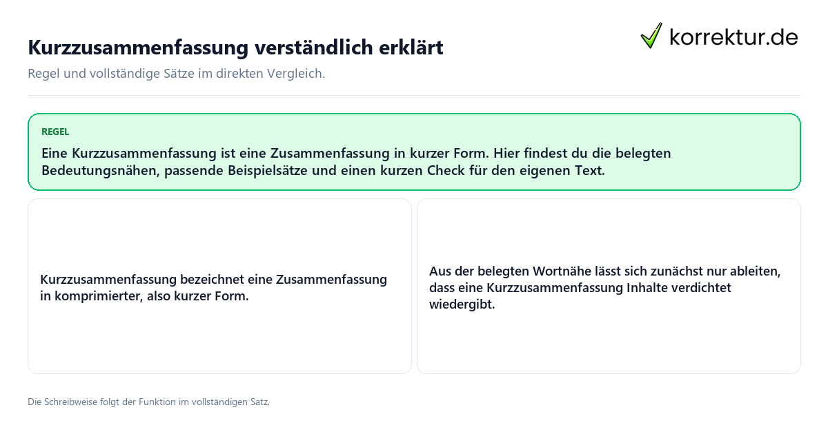 Konkrete Regel und vollständige Beispielsätze zu Kurzzusammenfassung verständlich erklärt