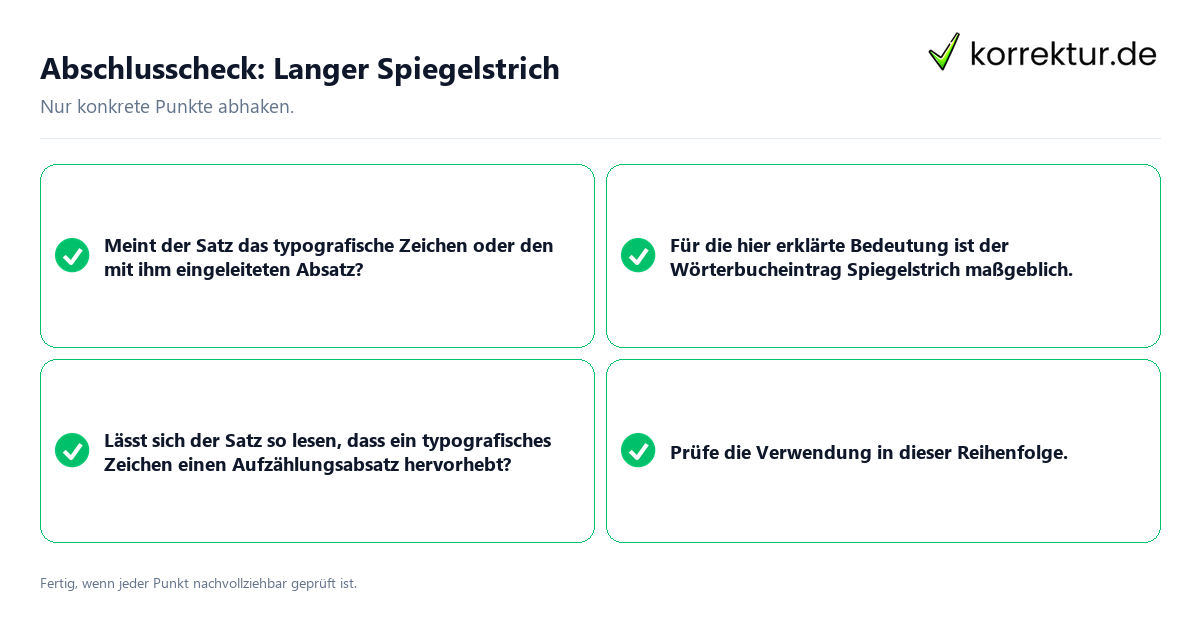 Abschlusscheck: Langer Spiegelstrich Konkreter Abschlusscheck zu Langer Spiegelstrich